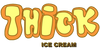 THICK ICE CREAM